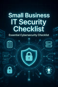 Small Business IT Security Checklist